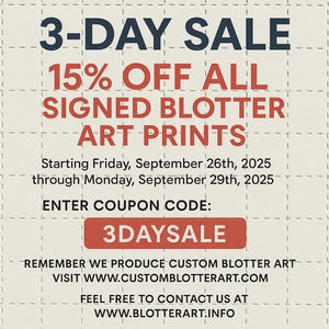 3-Day Sale: 15% Off All Signed Blotter Art Prints