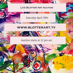 Another Live Blotter Art Auction April 29th at 12pm EST!