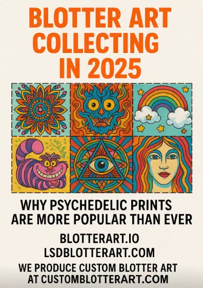Blotter Art Collecting in 2025: Why Psychedelic Prints Are More Popular Than Ever