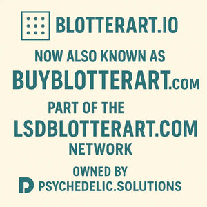 BlotterArt.io Now Also Known as BuyBlotterArt.com – A Proud Part of the LSDBlotterArt.com Network by Psychedelic.Solutions