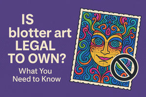 Is Blotter Art Legal to Own? What You Need to Know