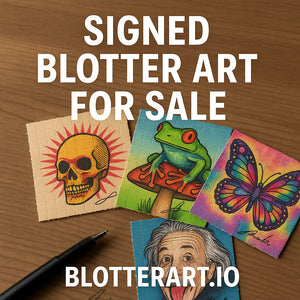 Signed Blotter Art for Sale – Shop Limited Editions from Today’s Top Psychedelic Artists
