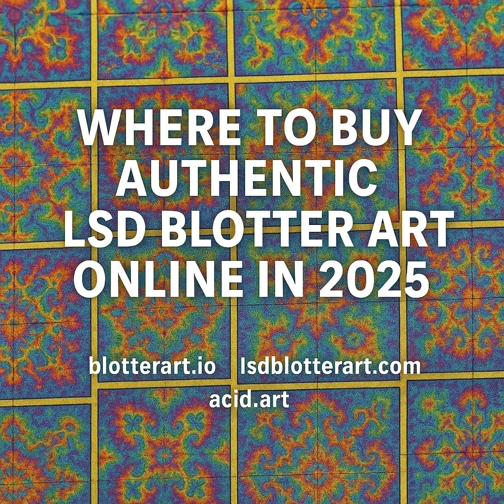 Where to Buy Authentic LSD Blotter Art Online in 2025 — Featuring BlotterArt.io, LSDblotterart.com, and Acid.art