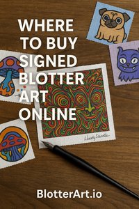 Where to Buy Signed Blotter Art Online: Collecting Tips & Artist Spotlights