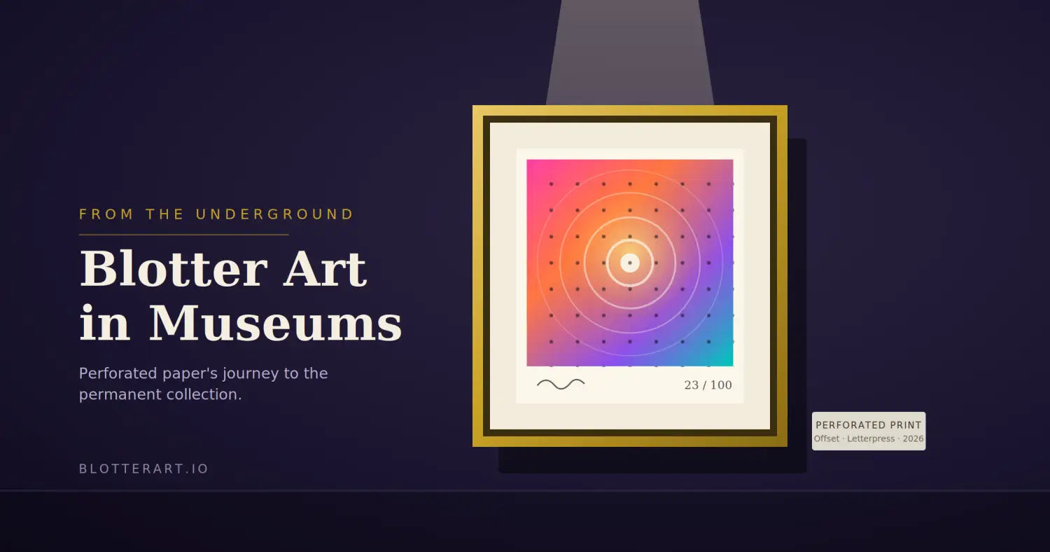 Blotter Art in Museums: From the Underground to the Rock &