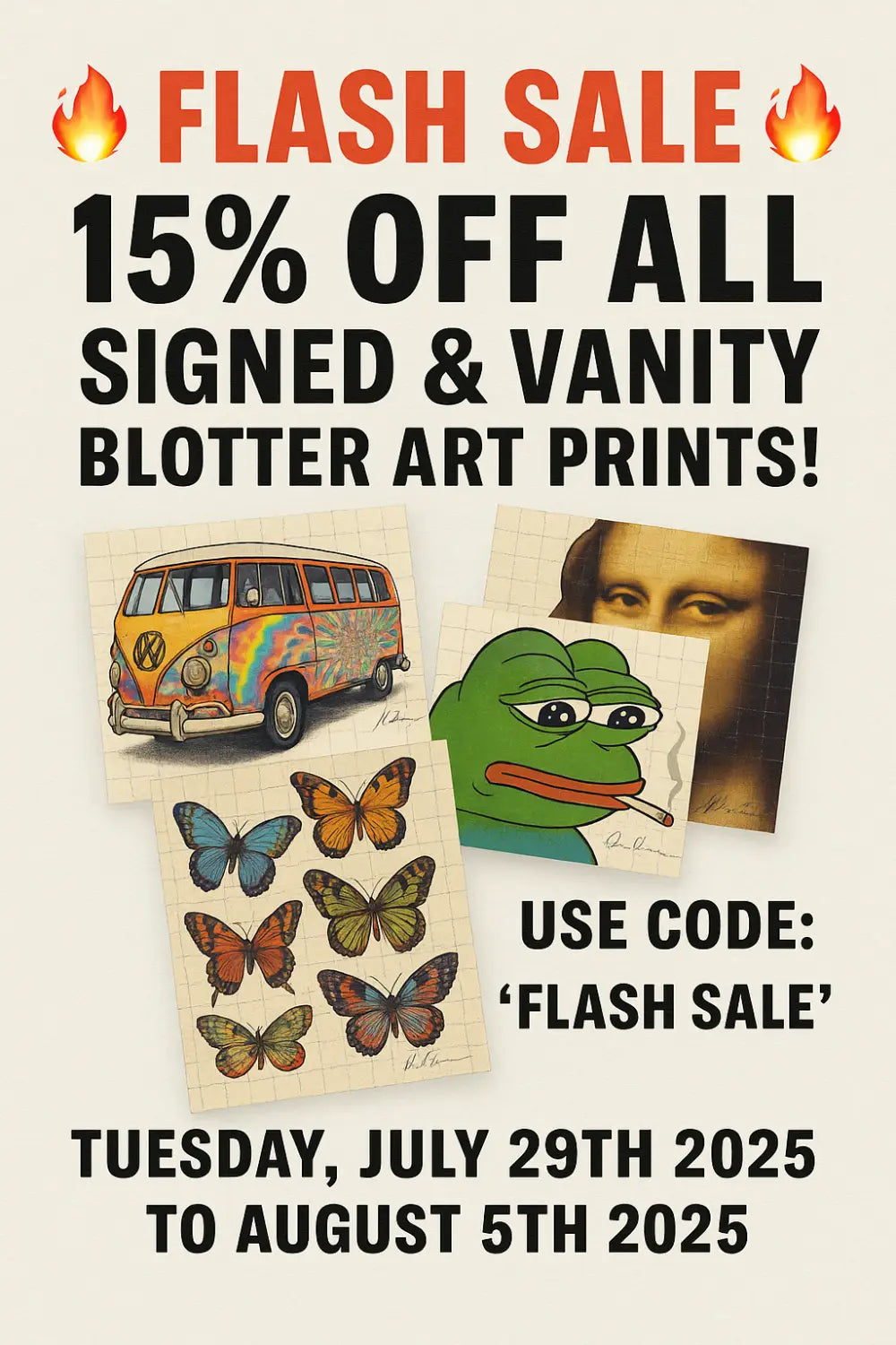 π₯ Flash Sale Alert: 15% Off All Signed & Vanity Blotter Art